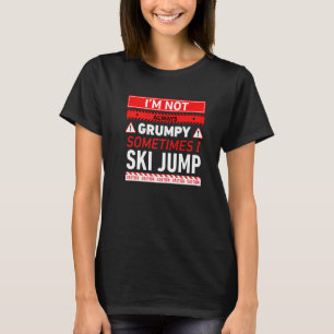 Camiseta Não Estou Sempre Mal-Humorado Às Vezes Eu Salto De