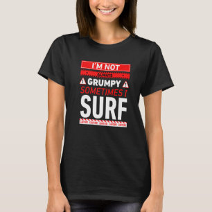 Camiseta Não Estou Sempre Mal-Humorado Às Vezes Eu Surfo Av