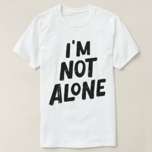 Camiseta Não Estou Sozinho – Design de Tipografia Empoderad