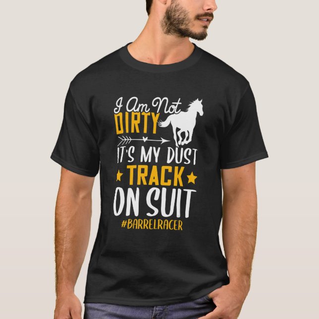 Camiseta Não Estou Sujo  Corredor De Barril De Cavalos  Grá (Frente)
