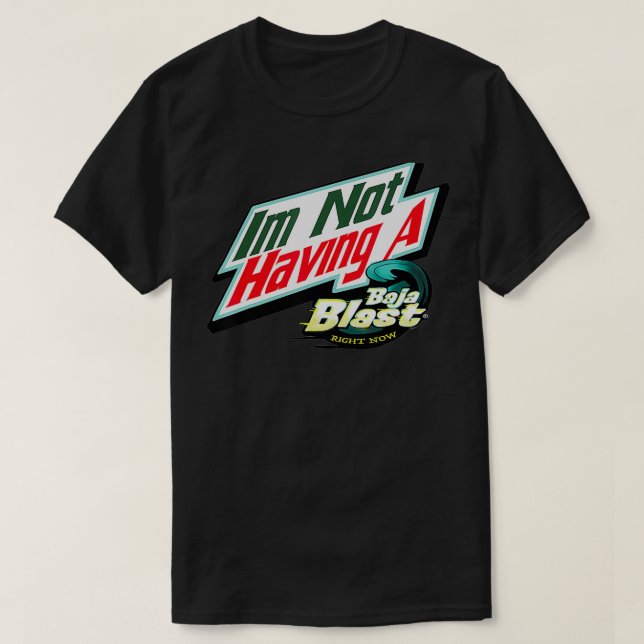 Camiseta Não estou tendo um bebê Baja, certo  (Frente do Design)