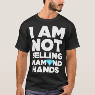 Camiseta Não Estou Vendendo Mãos De Diamante