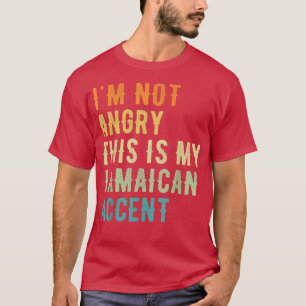 Camiseta Não Estou Zangado Este É O Meu Sotaque Jamaicano,