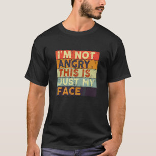 Camiseta Não estou zangado. Isto é só o meu Retro Vintage