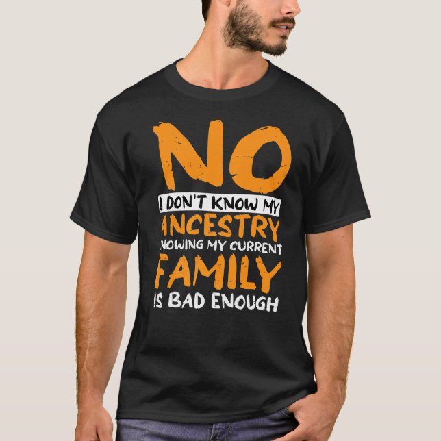 Camiseta Não, eu não conheço minha ascendência (Frente)