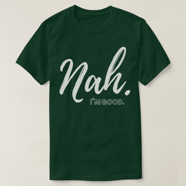 Camiseta Não, eu sou bom (Frente do Design)