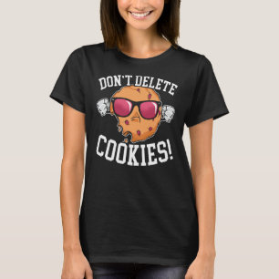 Camiseta Não Excluir Cookies Cookie Fazendo Cookie Dealer