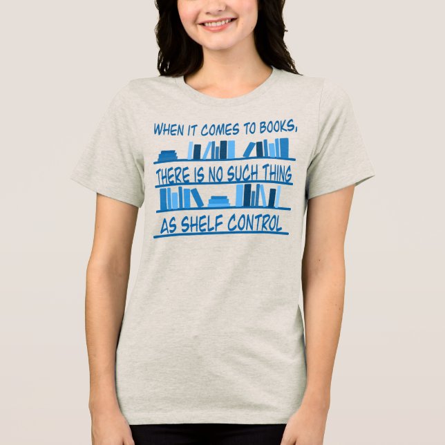 Camiseta Não Existe Coisa Tal Como Controle de Prateleira (Frente)