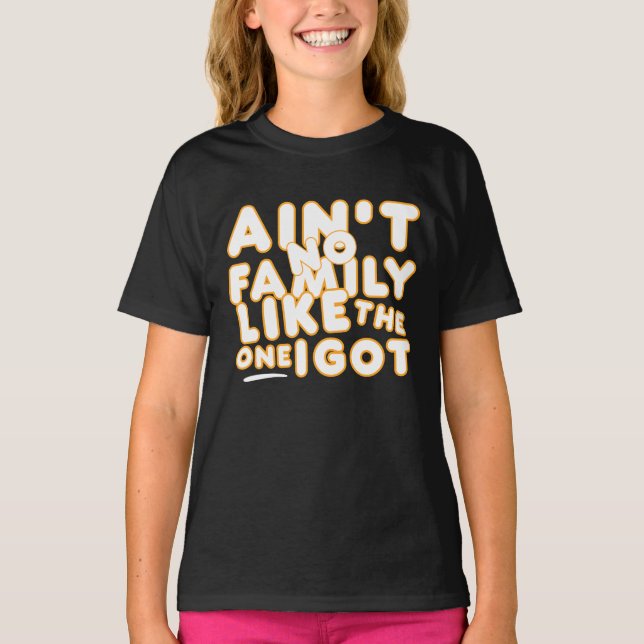 Camiseta Não Existe Família Como A Minha (Frente)