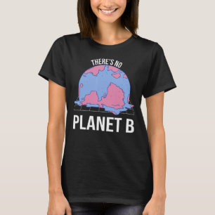 Camiseta Não Existe O Planeta B Alterações Climáticas Estil