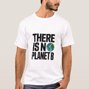 Camiseta Não Existe Planeta B Defesa da Terra
