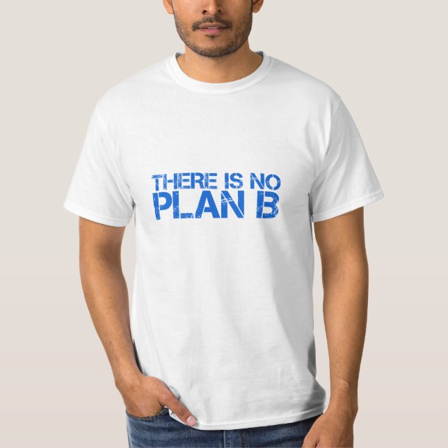 Camiseta Não Existe Plano B (Frente)