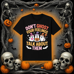 Camiseta Não experimente seus sentimentos   Fantasma da Saú