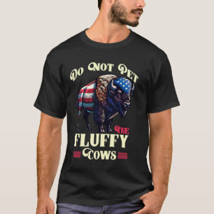 Camiseta Não Faça Carinho Nos Bois Fofos Búfalo Americano E