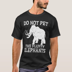 Camiseta Não Faça Carinho nos Elefantes Fofos Engraçado Ele
