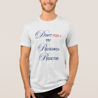 Camiseta Não faça NQA-1 meu reator de pesquisa