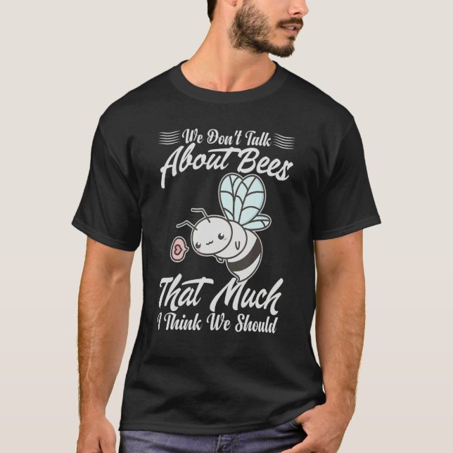 Camiseta Não Falamos Muito Sobre Abelhas Eu Acho Que Dev (Frente)