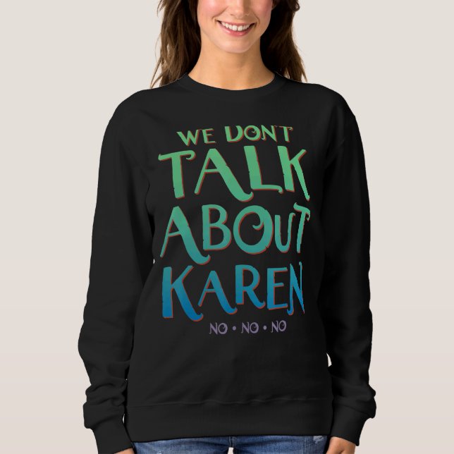 Camiseta Não falamos sobre Karen (Frente)