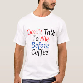 Camiseta Não Fale Comigo Antes do Café Amante do Café Engra