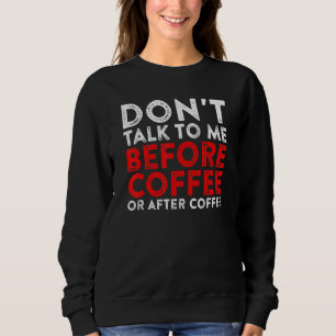 Camiseta Não Fale Comigo Antes Do Café Ou Depois Do Café