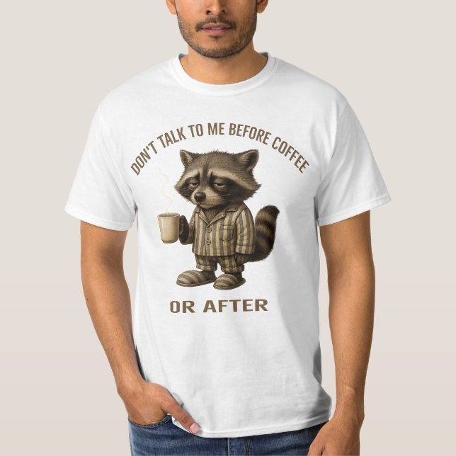 Camiseta Não fale comigo antes do café ou depois - Raccoon (Frente)