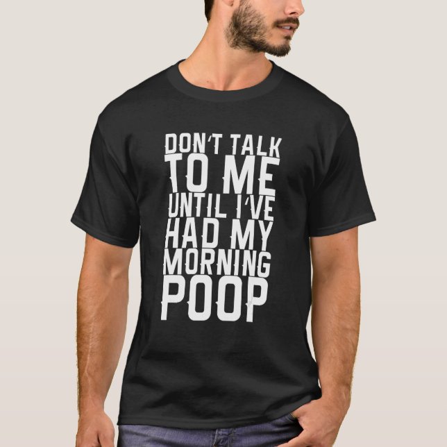 Camiseta Não Fale Comigo Até Eu Ter Feito a Minha Cagada Ma (Frente)