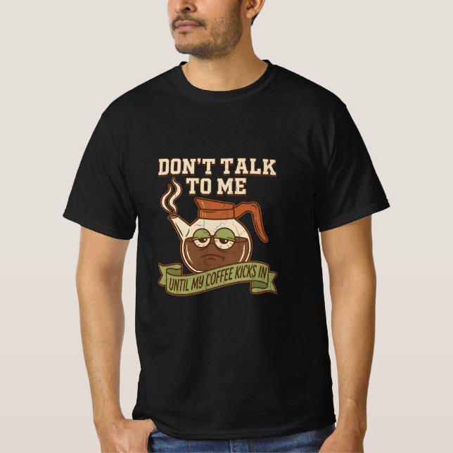 Camiseta Não Fale Comigo Até Que Meu Café Faça Efeito - Caf (Frente)