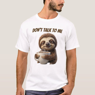Camiseta Não Fale Comigo Café Preguiça