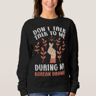 Camiseta Não fale comigo durante meus Dramas coreanos Oppa
