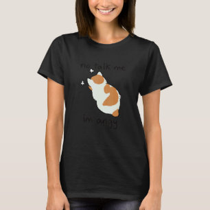 Camiseta NÃO Fale Comigo Estou Bravo Gato Fofo
