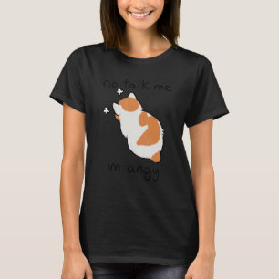 Camiseta Não Fale Comigo Estou Gato Bravo