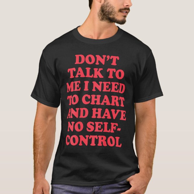 Camiseta Não Fale Comigo Eu Preciso Traçar E Não Tenho Cont (Frente)
