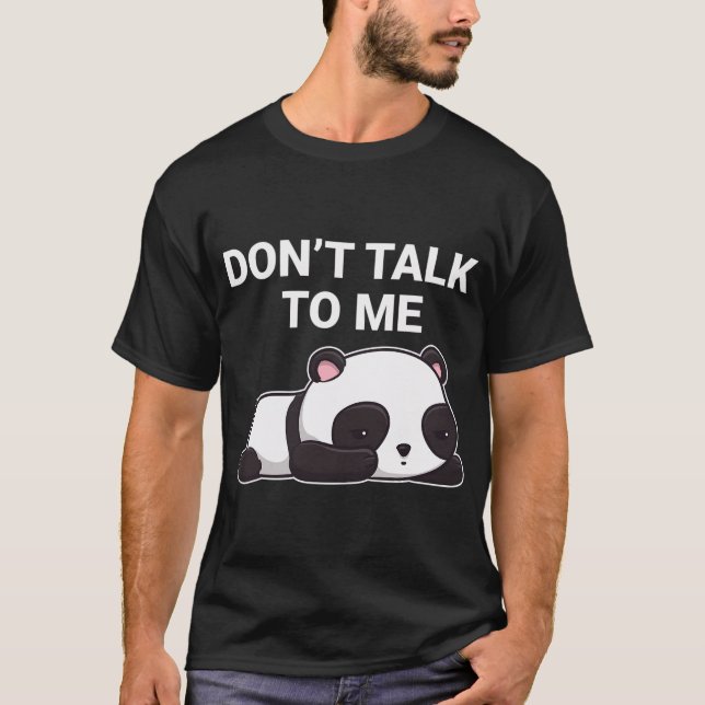 Camiseta Não fale comigo Kawaii Panda Bear (Frente)