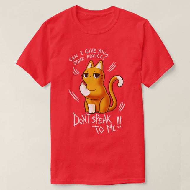 Camiseta Não fale comigo, Sarcástico... Cite Sassy Gato Bon (Frente do Design)