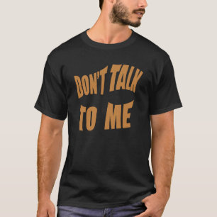 Camiseta Não fale comigo sobre roupa estética