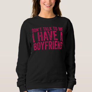Camiseta Não fale comigo, tenho um Namorado 1
