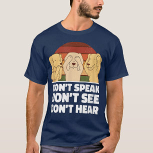 Camiseta Não Fale Ver Ouvir Cachorros Cachorro Proprietário