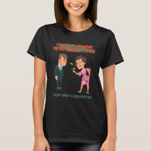 Camiseta Não falei com a minha mulher há anos, Humor Sarcás