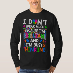 Camiseta Não Falo Muito Porque Sou Brilhante Autismo