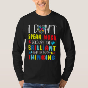 Camiseta Não falo muito porque sou brilhante Autismo
