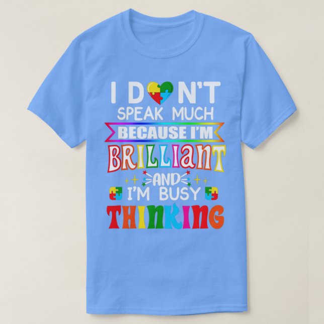 Camiseta Não falo muito porque sou brilhante e estou ocupad (Frente do Design)