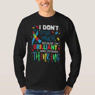 Camiseta Não falo muito porque sou brilhante e sou B