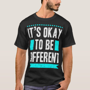 Camiseta Não faz mal ser diferente.