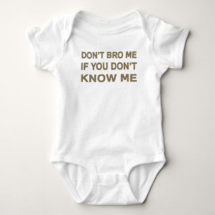 Camiseta Não faz o bro mim se você não me conhece