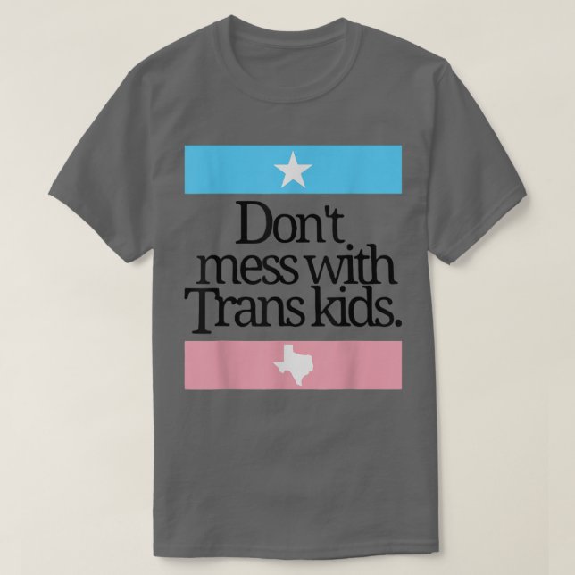 Camiseta Não Fazer Mess Com Crianças Trans Protege Transg D (Frente do Design)