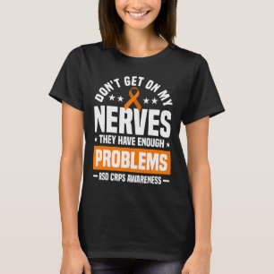 Camiseta Não fique com meus nervos Rsd Crps Consciência