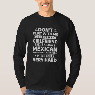 Camiseta Não flerte comigo Eu amo minha Namorada mexicana