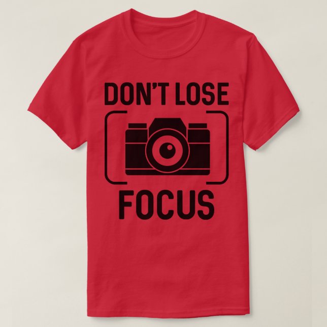 Camiseta Não focalizar o Perder 1 (Frente do Design)