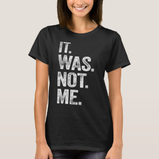 Camiseta Não Fui Eu, Tee Sayings Piada Retro Vintage Era