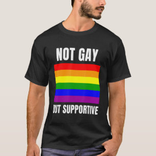 Camiseta Não Gay, mas suporte ao suporte ao indicador LGBTQ
